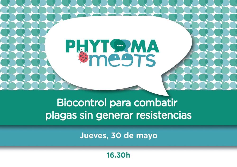  PHYTOMA MEETS - Biocontrol para combatir plagas sin generar resistencias