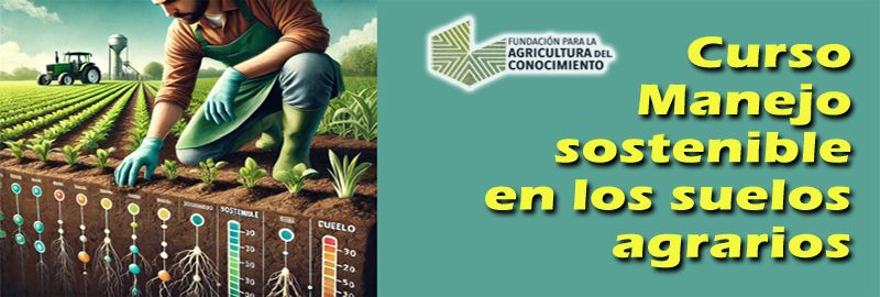 Manejo sostenible en los suelos agrarios