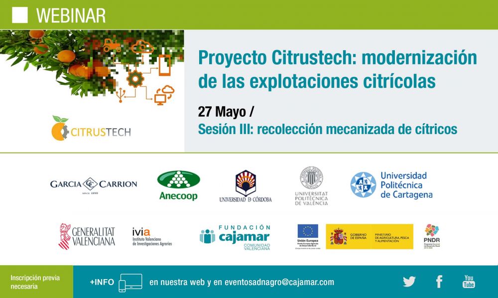  PROYECTO CITRUSTECH: modernización de las explotaciones citrícolas  Webinar - Proyecto Citrustech | Sesión III: recolección mecanizada de cítricos