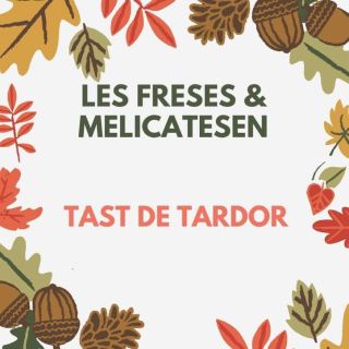 Tast de Tardor · Cata de otoño 19 octubre, 19h.