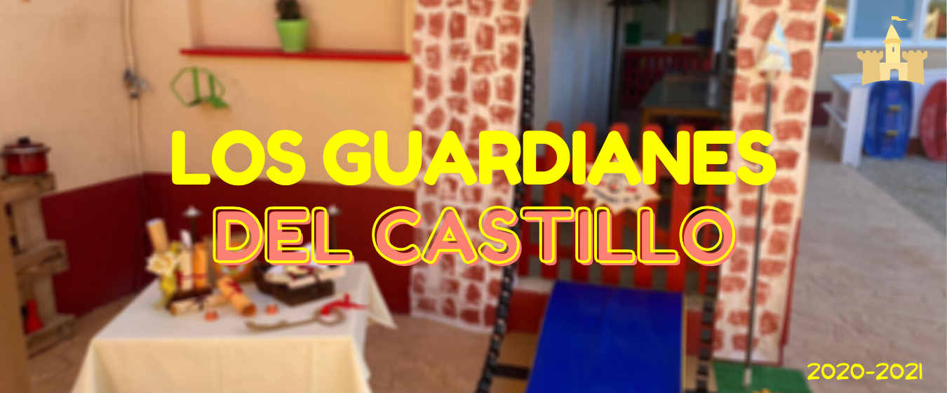 LOS GUARDIANES DEL CASTILLO